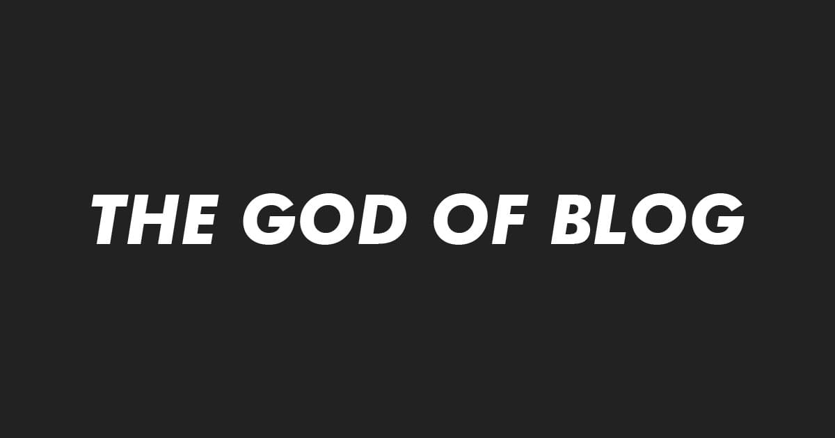 ブログの神様｜THE GOD OF BLOG